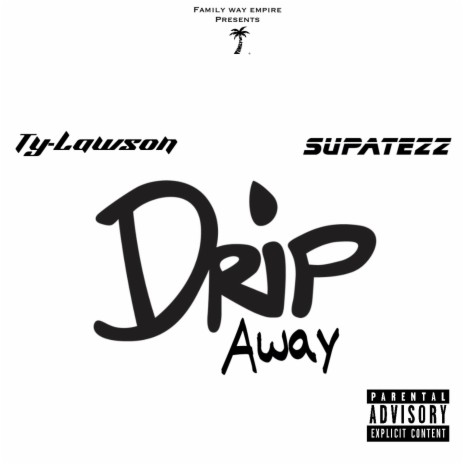 Drip Away | Boomplay Music