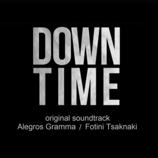 Down Time (Original Documentary Soundtrack)