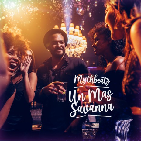 Un Mas Savanna | Boomplay Music