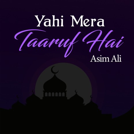 Yahi Mera Taaruf Hai | Boomplay Music