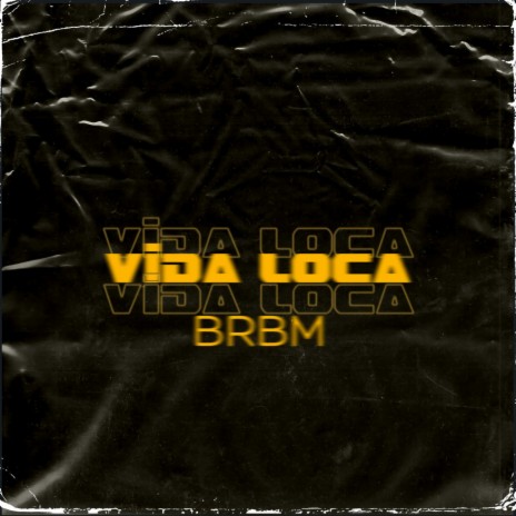 VIDA LOCA | Boomplay Music