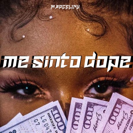 ME SINTO DOPE | Boomplay Music