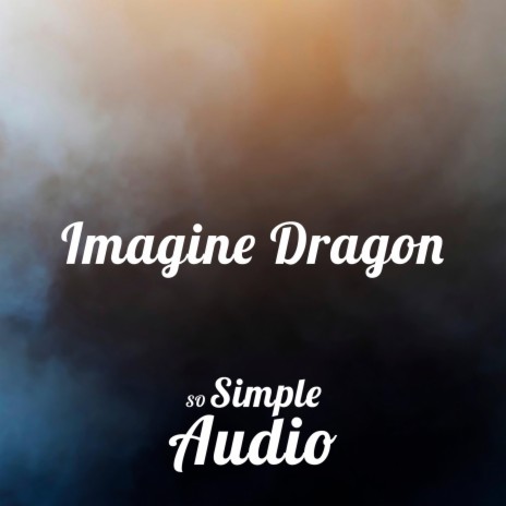 Imagine Dragon | Boomplay Music