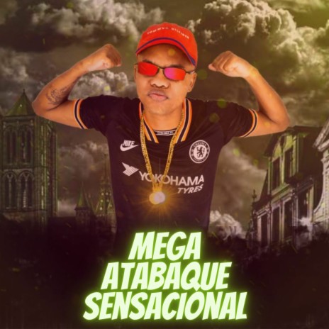 Mega Atabaque Sensacional ft. DJ MZJ