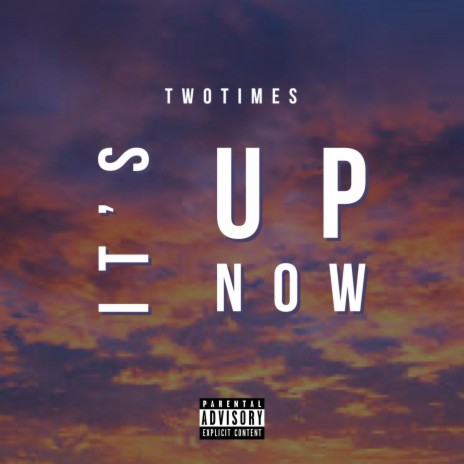 It's Up Now | Boomplay Music