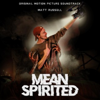 Mean Spirited (Original Motion Picture Soundtrack)