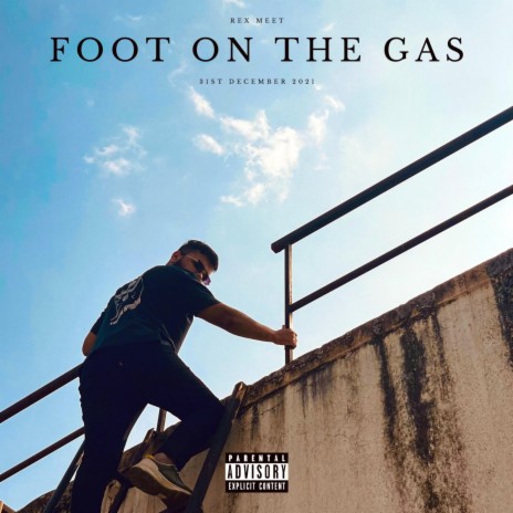 FOOT ON THE GAS | Boomplay Music