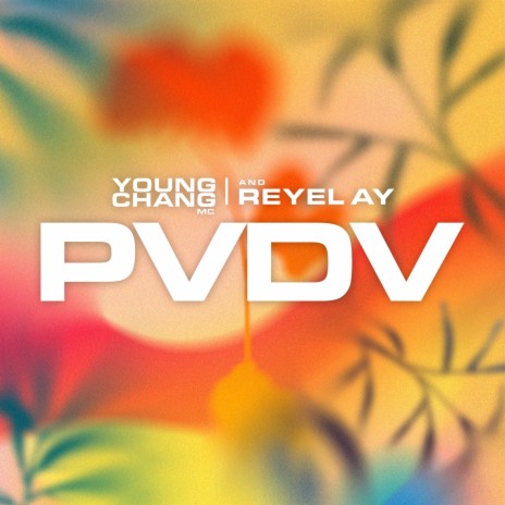 PVDV ft. Reyel Ay