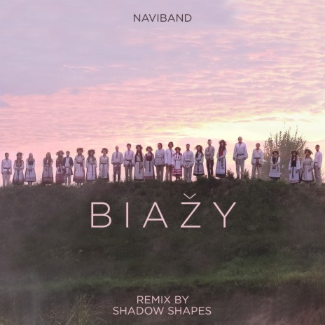 Biažy (Shadow Shapes Remix) | Boomplay Music