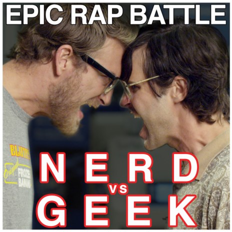 Epic Rap Battle: Nerd vs. Geek | Boomplay Music