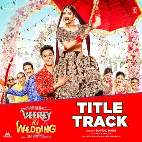 Veerey Ki Wedding (Title Track) [From Veerey Ki Wedding] ft. Saloni Thakkar | Boomplay Music