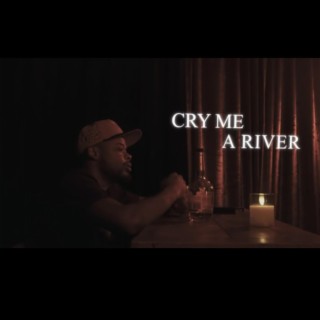 Cry Me A River