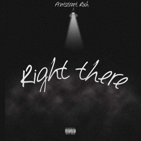 Right There | Boomplay Music