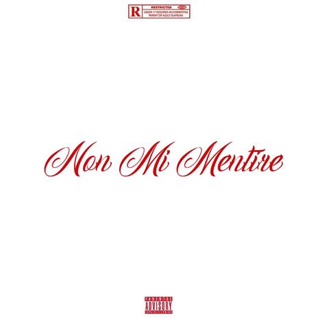 Non Mi Mentire | Boomplay Music