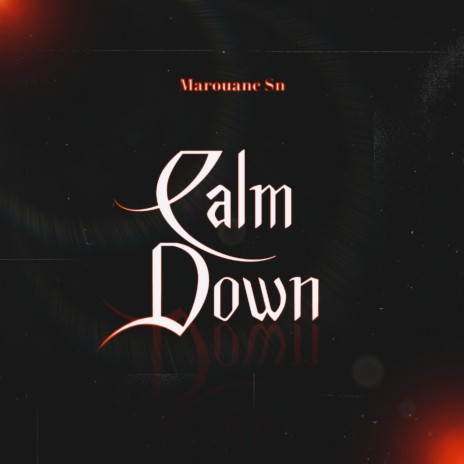 Calm Down | Boomplay Music