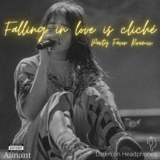 Falling in love is cliché