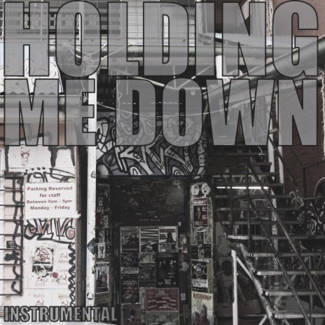 holding me down | Boomplay Music