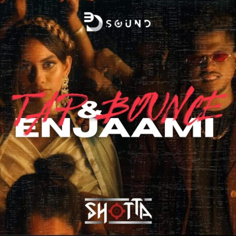 Tap & Bounce Enjaami | Boomplay Music