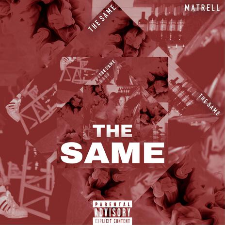 The Same | Boomplay Music