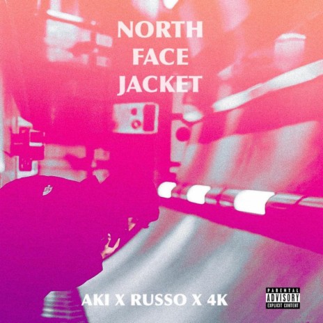 North Face Jacket ft. 4K, Naiisan & Marlo Russo