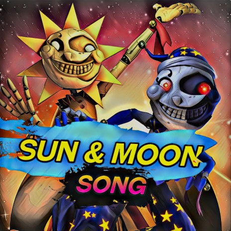 Sundrop & Moondrop Song (La Canción de Sol y Luna de Five Nights at Freddy's Security Breach) | Boomplay Music