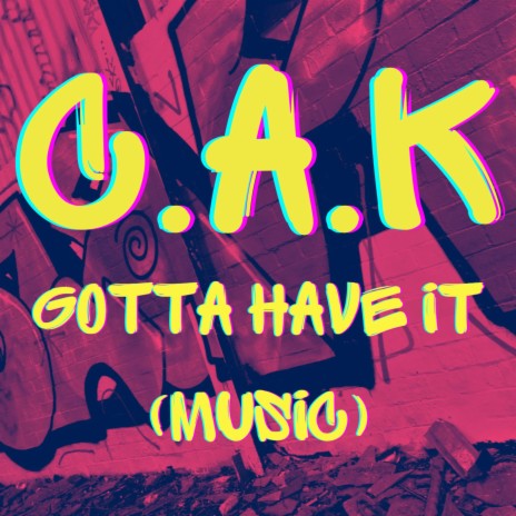 Gotta Have It (Music) | Boomplay Music