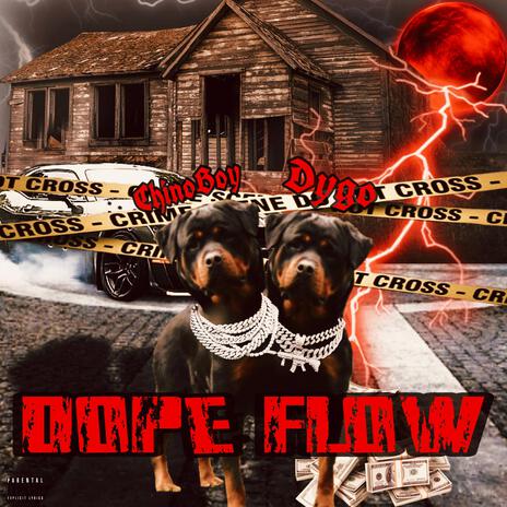 Dope Flow(prod.bradxn) ft. Dygo | Boomplay Music