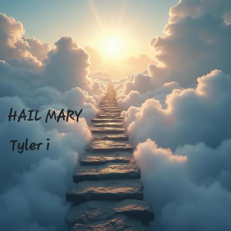 HAIL MARY | Boomplay Music