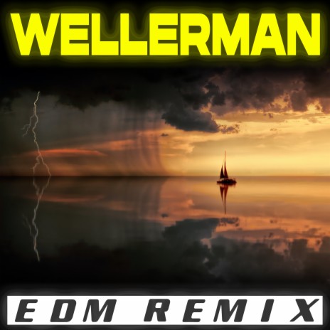 Wellerman (EDM Remix) | Boomplay Music