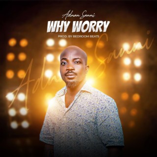 Why Worry