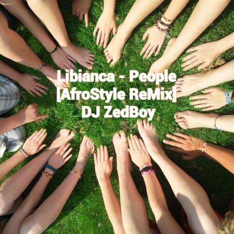 Libianca - People [AfroStyle ReMix] DJ ZedBoy | Boomplay Music