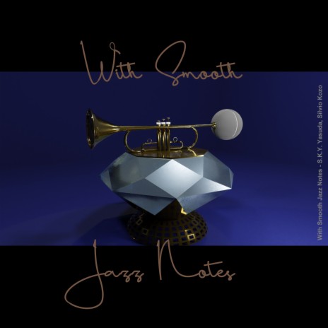 With Smooth Jazz Notes ft. Sílvio Kozo | Boomplay Music