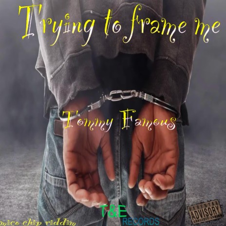 TRYING TO FRAME ME | Boomplay Music