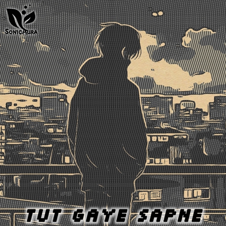 Tut Gaye Sapne | Boomplay Music