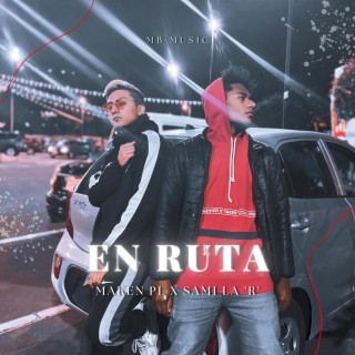EN RUTA ft. Sami La R lyrics | Boomplay Music