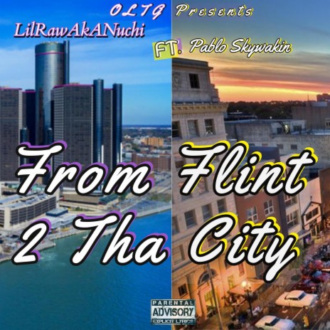 From Flint 2 Tha City ft. Pablo Skywalkin