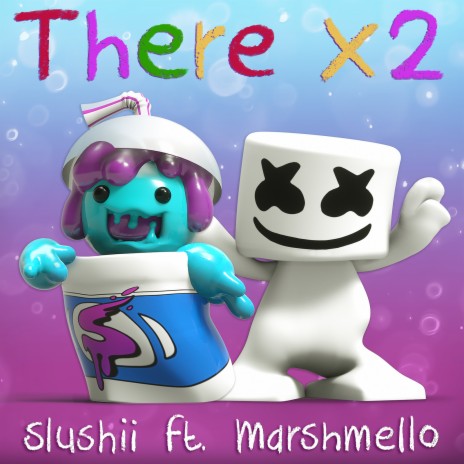 There x2 ft. Marshmello | Boomplay Music