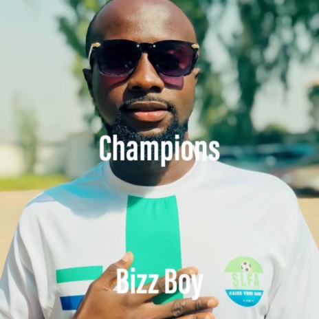 Champions ft. Bizz Boy | Boomplay Music