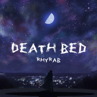 Death bed lyrics | Boomplay Music
