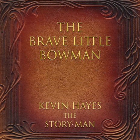 The Brave Little Bowman | Boomplay Music