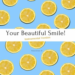 Your Beautiful Smile (Instrumental Version)
