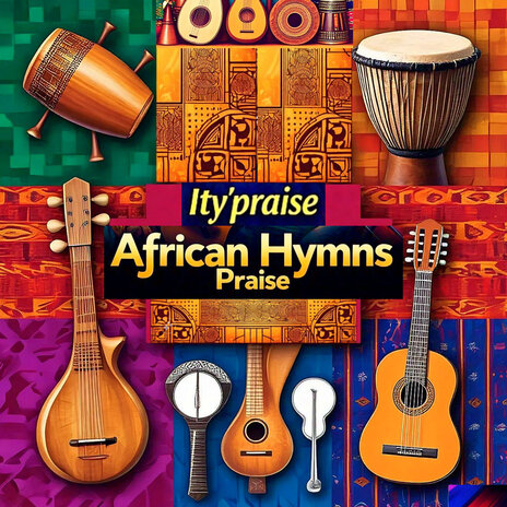 African Hymns Praise | Boomplay Music