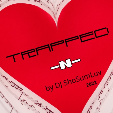 Trapped N Luv | Boomplay Music