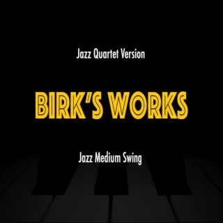 Birk's Works