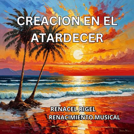 Creación en el Atardecer | Boomplay Music