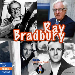Ray Bradbury: To The Future by Dimension-X, 1950