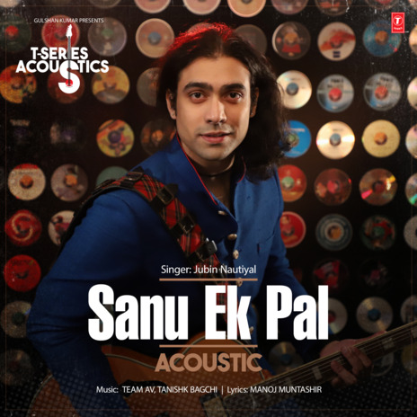 Sanu Ek Pal Acoustic (From T-Series Acoustics) | Boomplay Music