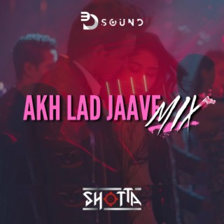 Akh Lad Jaave lyrics | Boomplay Music