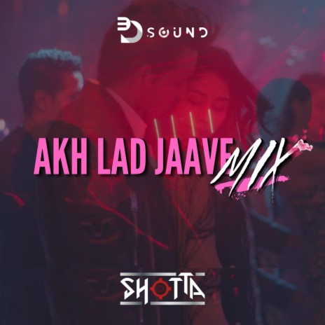 Akh Lad Jaave | Boomplay Music