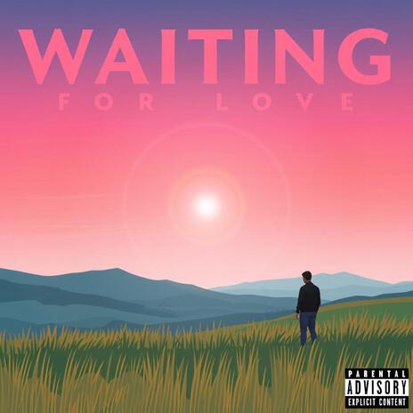 Waiting 4 Love | Boomplay Music